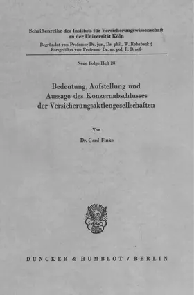 Finke |  Bedeutung, Aufstellung und Aussage des Konzernabschlusses der Versicherungsaktiengesellschaften. | eBook | Sack Fachmedien