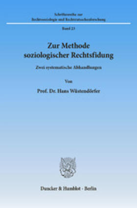 Wüstendörfer |  Zur Methode soziologischer Rechtsfindung. | eBook | Sack Fachmedien