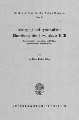 Böhm | Auslegung und systematische Einordnung des § 392 Abs. 2 HGB. | E-Book | sack.de