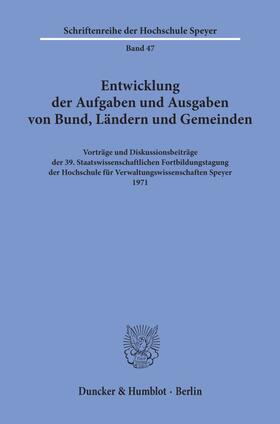  Entwicklung der Aufgaben und Ausgaben von Bund, Ländern und Gemeinden. | eBook | Sack Fachmedien