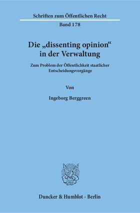 Berggreen |  Die »dissenting opinion« in der Verwaltung | eBook | Sack Fachmedien