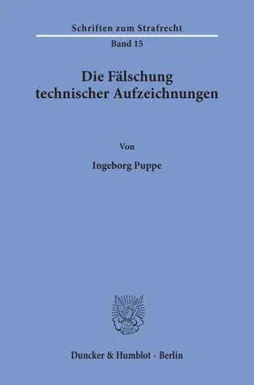 Puppe |  Die Fälschung technischer Aufzeichnungen. | eBook | Sack Fachmedien