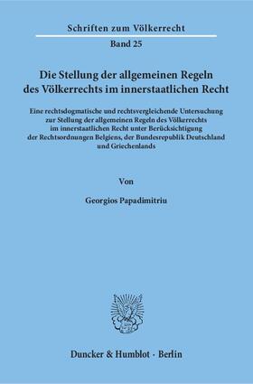 Papadimitriu | Die Stellung der allgemeinen Regeln des Völkerrechts im innerstaatlichen Recht | E-Book | sack.de