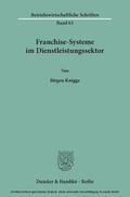 Knigge |  Franchise-Systeme im Dienstleistungssektor. | eBook | Sack Fachmedien