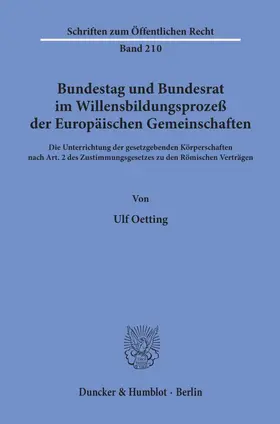 Oetting | Bundestag und Bundesrat im Willensbildungsprozeß der Europäischen Gemeinschaften. | E-Book | www.sack.de