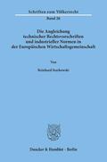Starkowski |  Die Angleichung technischer Rechtsvorschriften und industrieller Normen in der Europäischen Wirtschaftsgemeinschaft | eBook | Sack Fachmedien