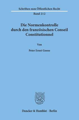 Goose |  Die Normenkontrolle durch den französischen Conseil Constitutionnel | eBook | Sack Fachmedien