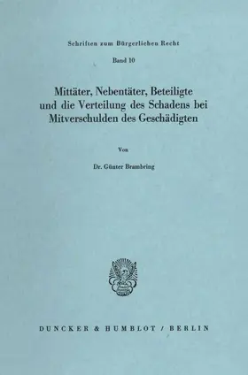 Brambring |  Mittäter, Nebentäter, Beteiligte und die Verteilung des Schadens bei Mitverschulden des Geschädigten. | eBook | Sack Fachmedien