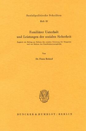 Ruland | Familiärer Unterhalt und Leistungen der sozialen Sicherheit. | E-Book | sack.de
