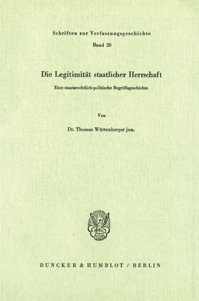 Würtenberger | Die Legitimität staatlicher Herrschaft. | E-Book | sack.de