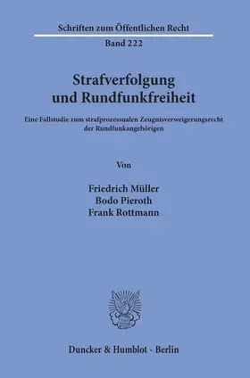 Müller / Rottmann / Pieroth |  Strafverfolgung und Rundfunkfreiheit. | eBook | Sack Fachmedien