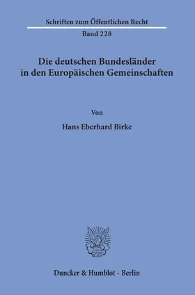 Birke |  Die deutschen Bundesländer in den Europäischen Gemeinschaften | eBook | Sack Fachmedien