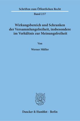 Müller |  Wirkungsbereich und Schranken der Versammlungsfreiheit, insbesondere im Verhältnis zur Meinungsfreiheit | eBook | Sack Fachmedien