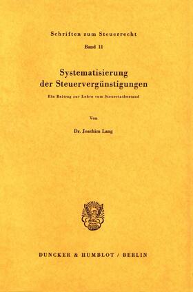 Lang | Systematisierung der Steuervergünstigungen. | E-Book | sack.de