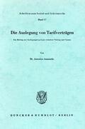 Ananiadis |  Die Auslegung von Tarifverträgen. | eBook | Sack Fachmedien
