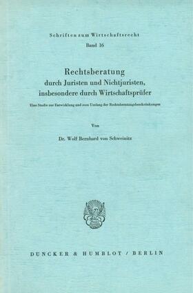 Schweinitz | Rechtsberatung durch Juristen und Nichtjuristen, insbesondere durch Wirtschaftsprüfer. | E-Book | sack.de