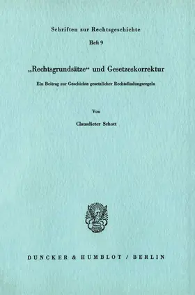Schott |  "Rechtsgrundsätze" und Gesetzeskorrektur. | eBook | Sack Fachmedien