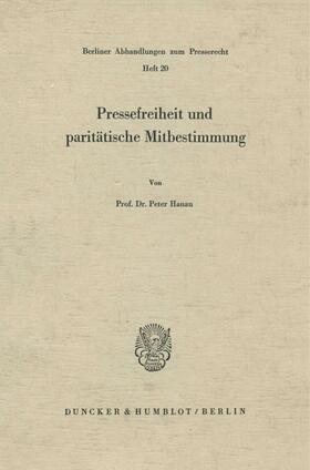 Hanau |  Pressefreiheit und paritätische Mitbestimmung. | eBook | Sack Fachmedien