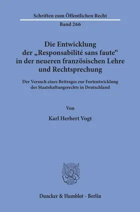 Vogt | Die Entwicklung der "Responsabilité sans faute" in der neueren französischen Lehre und Rechtsprechung. | E-Book | www.sack.de