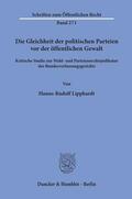Lipphardt |  Die Gleichheit der politischen Parteien vor der öffentlichen Gewalt. | eBook | Sack Fachmedien