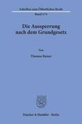 Raiser |  Die Aussperrung nach dem Grundgesetz. | eBook | Sack Fachmedien