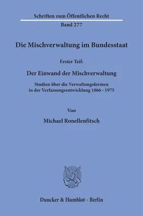 Ronellenfitsch |  Die Mischverwaltung im Bundesstaat. | eBook | Sack Fachmedien