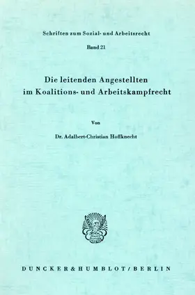 Hoffknecht | Die leitenden Angestellten im Koalitions- und Arbeitskampfrecht. | E-Book | sack.de