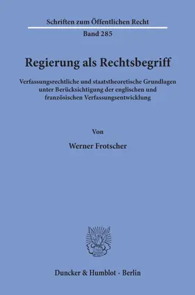 Frotscher |  Regierung als Rechtsbegriff. | eBook | Sack Fachmedien