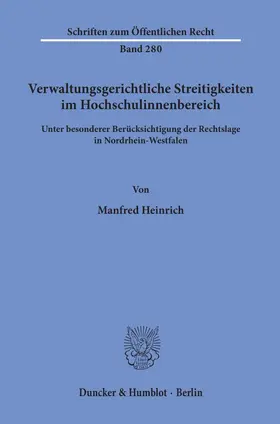 Heinrich |  Verwaltungsgerichtliche Streitigkeiten im Hochschulinnenbereich, | eBook | Sack Fachmedien
