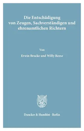 Brocke / Reese |  Die Entschädigung von Zeugen, Sachverständigen und ehrenamtlichen Richtern | eBook | Sack Fachmedien