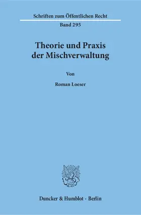 Loeser | Theorie und Praxis der Mischverwaltung | E-Book | sack.de