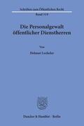 Lecheler |  Die Personalgewalt öffentlicher Dienstherren. | eBook | Sack Fachmedien