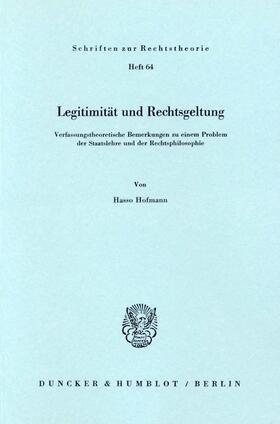 Hofmann |  Legitimität und Rechtsgeltung. | eBook | Sack Fachmedien