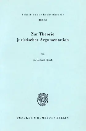 Struck |  Zur Theorie juristischer Argumentation. | eBook | Sack Fachmedien