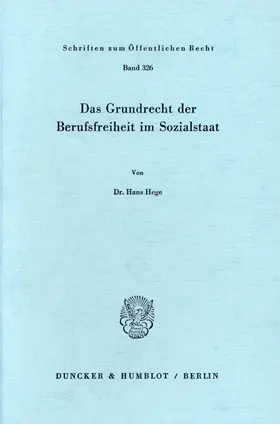 Hege |  Das Grundrecht der Berufsfreiheit im Sozialstaat. | eBook | Sack Fachmedien