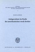 Junker |  Anlegerschutz im Recht des amerikanischen stock-broker. | eBook | Sack Fachmedien