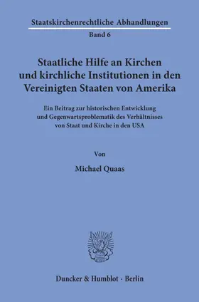 Quaas |  Staatliche Hilfe an Kirchen und kirchliche Institutionen in den Vereinigten Staaten von Amerika. | eBook | Sack Fachmedien