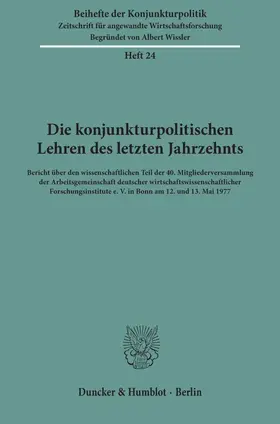 Die konjunkturpolitischen Lehren des letzten Jahrzehnts. | eBook | Sack Fachmedien