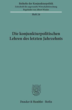 Die konjunkturpolitischen Lehren des letzten Jahrzehnts. | E-Book | sack.de