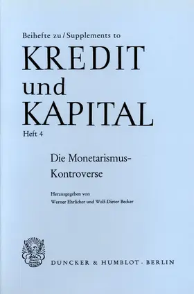 Ehrlicher / Becker |  Die Monetarismus-Kontroverse. | eBook | Sack Fachmedien