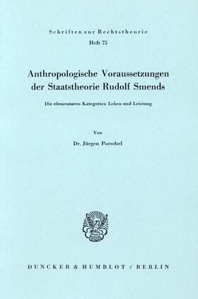 Poeschel |  Anthropologische Voraussetzungen der Staatstheorie Rudolf Smends. | eBook | Sack Fachmedien