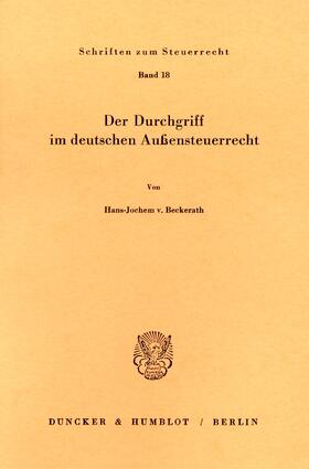 Beckerath | Der Durchgriff im deutschen Außensteuerrecht | E-Book | sack.de
