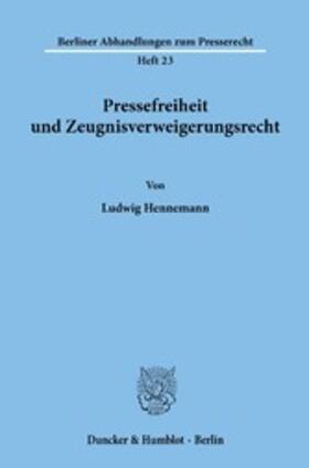 Hennemann | Pressefreiheit und Zeugnisverweigerungsrecht. | E-Book | sack.de