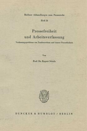 Scholz | Pressefreiheit und Arbeitsverfassung. | E-Book | sack.de