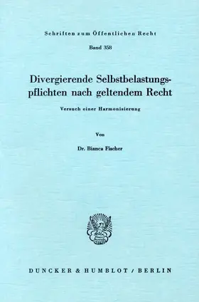 Fischer |  Divergierende Selbstbelastungspflichten nach geltendem Recht. | eBook | Sack Fachmedien
