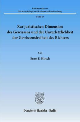 Hirsch |  Zur juristischen Dimension des Gewissens und der Unverletzlichkeit der Gewissensfreiheit des Richters. | eBook | Sack Fachmedien