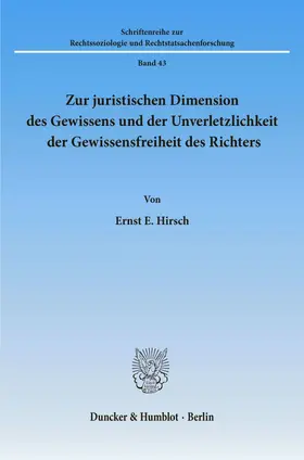 Hirsch |  Zur juristischen Dimension des Gewissens und der Unverletzlichkeit der Gewissensfreiheit des Richters. | eBook | Sack Fachmedien