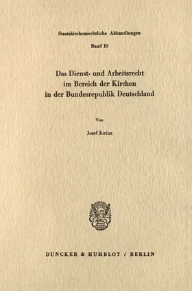 Jurina |  Das Dienst- und Arbeitsrecht im Bereich der Kirchen in der Bundesrepublik Deutschland. | eBook | Sack Fachmedien