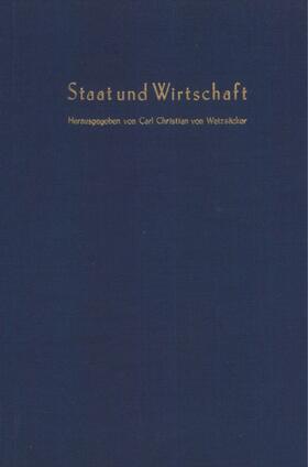 Weizsäcker | Staat und Wirtschaft. | E-Book | sack.de