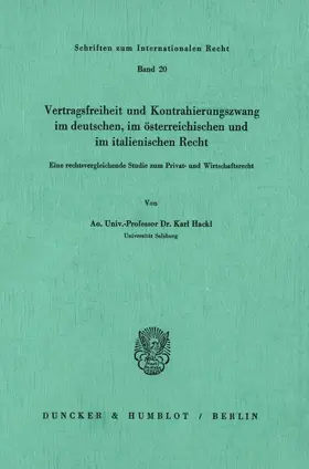 Hackl |  Vertragsfreiheit und Kontrahierungszwang im deutschen, im österreichischen und im italienischen Recht. | eBook | Sack Fachmedien